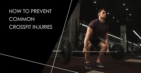 17 Common CrossFit injuries (Prevention & Treatment).